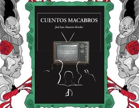Presentación del libro de Joel Luis Navarro "Cuentos macabros"